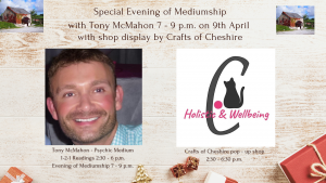 Readings by Psychic Tony McMahon with Special Evening of Mediumship and shop by Crafts of Cheshire @ Holywell Spiritualist Church and Healing Sanctuary
